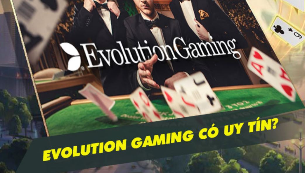 Sin88bet đánh giá độ uy tín của Evolution Gaming