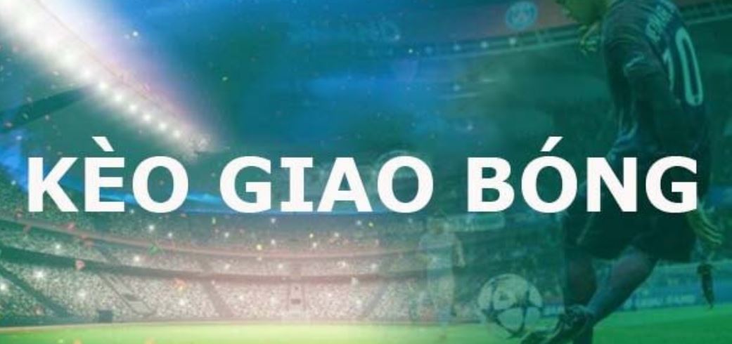 Thông tin cần biết khi cá độ kèo giao bóng tại Sin88bet